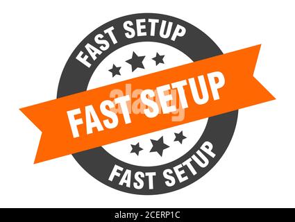 fast setup sign. round isolated sticker. ribbon tag Stock Vector