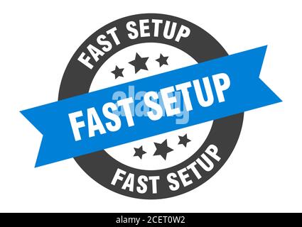 fast setup sign. round isolated sticker. ribbon tag Stock Vector