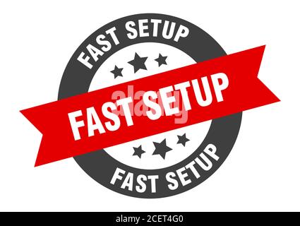 fast setup sign. round isolated sticker. ribbon tag Stock Vector