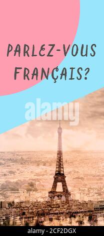 a view of the Eiffel tower in Paris, France, in sepia toning and the question do you speak French, written in French, in a vertical format to use for Stock Photo