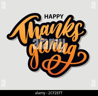 Happy thanksgiving brush hand lettering, isolated on white background. Calligraphy vector illustration. Can be used for holiday design. Stock Vector