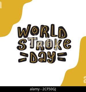 World Stroke Day 29 October Hand drawn lettering Stock Vector