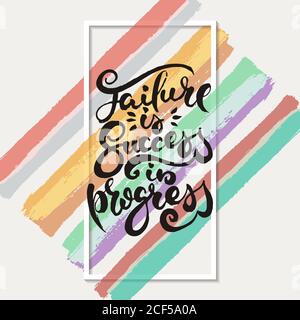 Failure Is Success In Progress. Hand drwan grunge lettering isolated artwork on ornate background. Stamp for t-shirt graphics, print, poster, banner, Stock Vector