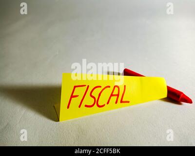 Fiscal word displayed on paper slip concept for educational informative awareness.