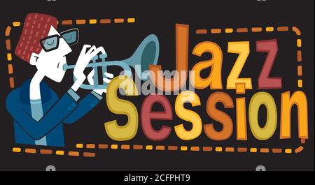 Retro style illustration of a man playing the trumpet. Next to it, the phrase “Jazz Session” is written. Stock Vector