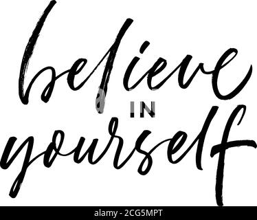 Believe in yourself ink brush vector lettering.  Stock Vector