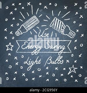 Use Energy Saving Light Bulbs lettering on chalkboard Stock Vector