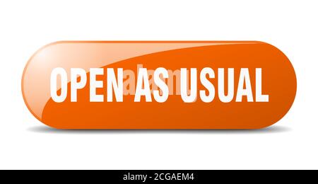 open as usual button. rounded glass sign. sticker. banner Stock Vector