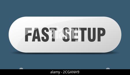 fast setup button. rounded glass sign. sticker. banner Stock Vector