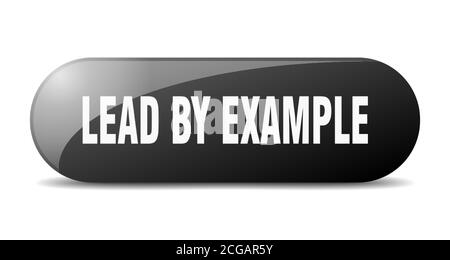 lead by example button. rounded glass sign. sticker. banner Stock Vector