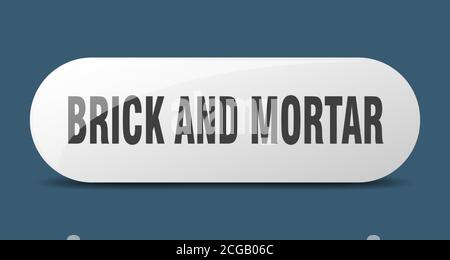 brick and mortar button. rounded glass sign. sticker. banner Stock Vector