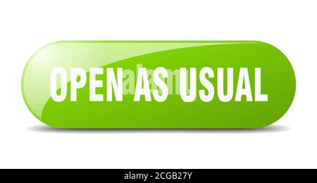 open as usual button. rounded glass sign. sticker. banner Stock Vector