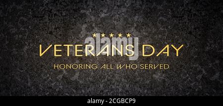 American National Holiday. Text on black background. Text: VETERANS DAY. HONORING ALL WHO SERVED. Stock Photo