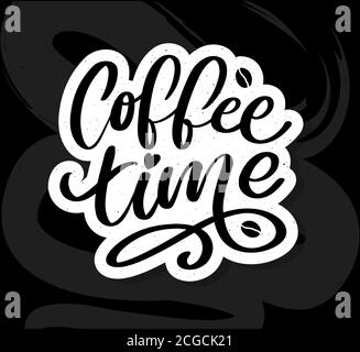 Coffee time Hipster Vintage Stylized Lettering. Vector Illustration Stock Vector