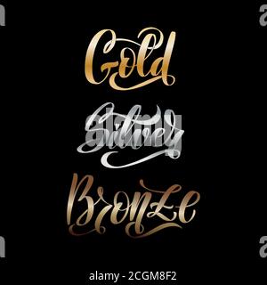 Gold Silver Bronze word hand lettering. Handmade vector calligraphy  Stock Vector