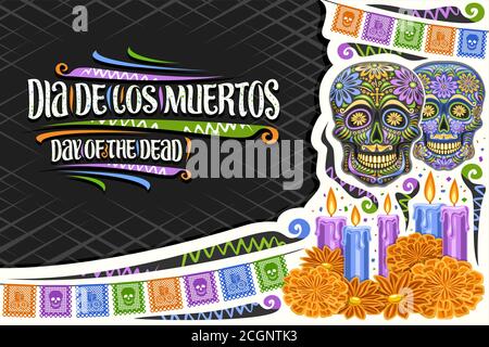 Vector greeting card for Dia de los Muertos with copy space, decorative cut paper layout with illustration of skulls, colorful flags and unique letter Stock Vector