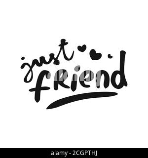 Vector illustration of lettering about friendship. Modern calligraphy phrase about friends and friendship. Stock Vector
