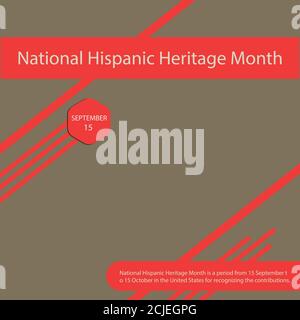 National Hispanic Heritage Month is a period from 15 September to 15 October in the United States for recognizing the contributions. Stock Vector