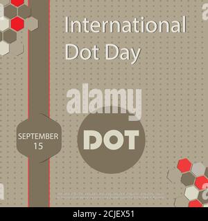 International Dot Day is staged to encourage people of all ages to harness their creativity.The inspiration behind the event is the children’s book Th Stock Vector