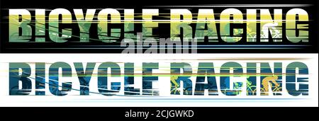 Bicycle racing. Inscription. Road sports. Isolated vector on black dark and white background. Cycling, competition and race emblem. Team racers race a Stock Vector