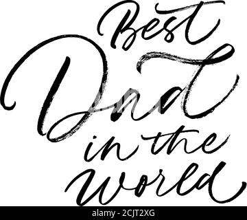 Best Dad in the world calligraphy greeting card. Stock Vector