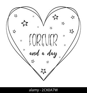 Romantic Quote Love You Forever And A Day Minimalistic Text Art Illustration With The Heart Symbol Stars Decorations And Lettering Composition Con Stock Photo Alamy