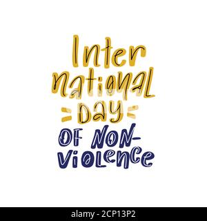 International Day of Non-Violence lettering. Vector design template Stock Vector