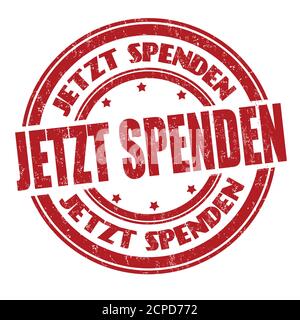 Donate now on german language ( Jetzt Spenden )sign or stamp on white background, vector illustration Stock Vector