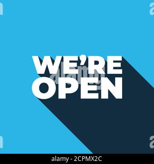 Vector poster with text we are open on blue ground. Vector illustration of text we're open with shadow Stock Vector