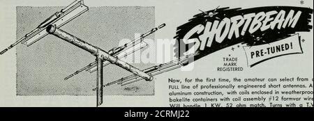 . QST . NOW...First Complete LineOf Shortened Antennas ^eM^--15,20 and 40 Meter. Now, for the first time, the amateur can select from aFULL line of professionolly engineered short antennas. Allaluminum construction, with coils enclosed in weatherproofbakelite containers with coil assembly rl2 formvar wire.Will handle 1 KW. 52 ohm match. Turns with a T.V.rotator. 20 Meter, 2 Element Shortbeam 6 ft. boom. Forward gain 4.4 db over full size reference dipole. Front toback ratio 1 5 db. Tuned 1 4,250 Kc. Aporoximote weight ] 5 lbs. Longestelement I 6 feet. 20 Meter, 3 Element Shortbeam 1 6 ft. boom Stock Photo