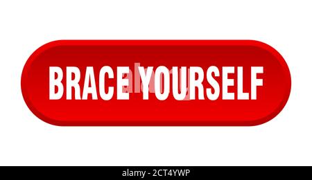 brace yourself button. rounded sign isolated on white background Stock Vector