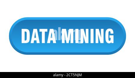 data mining button. rounded sign isolated on white background Stock Vector