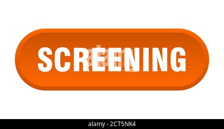 screening button. rounded sign isolated on white background Stock ...