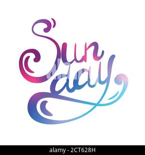 Lettering Sunday written by hand. Calligraphic colorful inscription. Vector element for banners, printing on T-shirts, postcards and your design Stock Vector