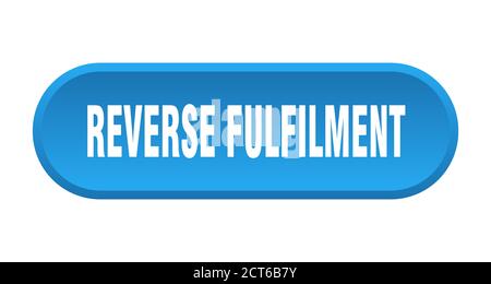 reverse fulfilment button. rounded sign isolated on white background ...