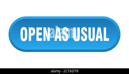 open as usual button. rounded sign isolated on white background Stock ...