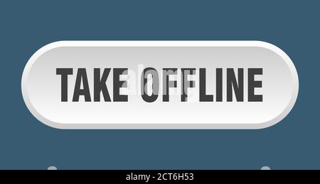 take offline button. rounded sign isolated on white background Stock Vector