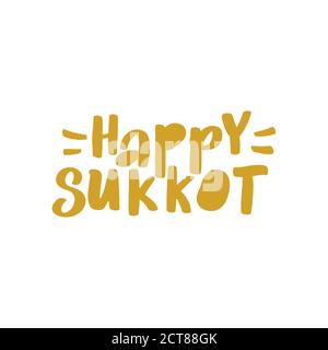 Happy Sukkot. Hand drawn vector card isolated on white background Stock Vector