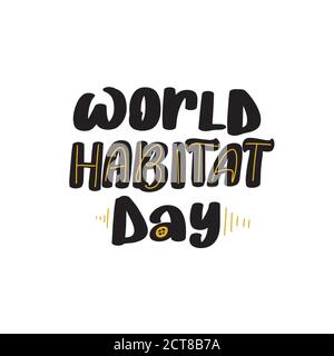 World Habitat Day. Great vector stock calligraphy illustratio Stock Vector