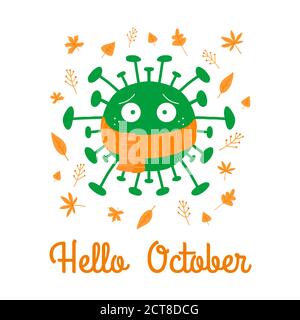 Hello october. Cartoon coronavirus bacteria in orange scarf with autumn leaves. Isolated on a white background. Vector stock illustration. Stock Vector