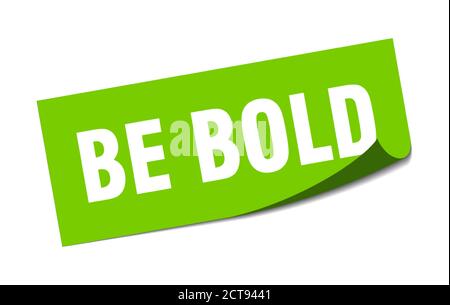 be bold sticker. square isolated peeler sign. label Stock Vector