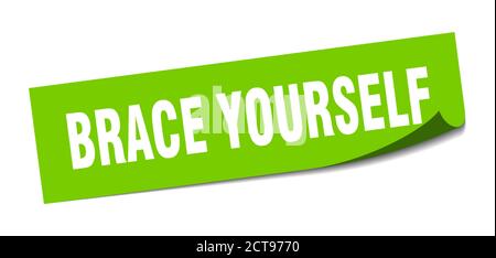 brace yourself sticker. square isolated peeler sign. label Stock Vector