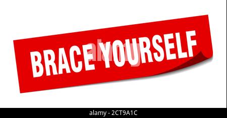 brace yourself sticker. square isolated peeler sign. label Stock Vector