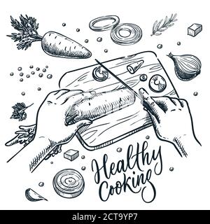 Healthy cooking, meal preparation process vector sketch illustration. Human hands cut carrots with knife on cutting board. Hand drawn calligraphy lett Stock Vector