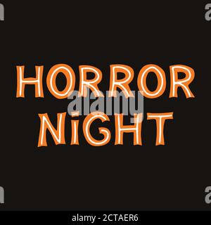 Horror night. Orange lettering with white lines on a dark background. Vector stock illustration. Stock Vector