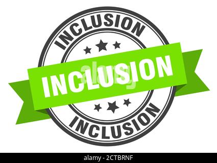 inclusion label sign. round stamp. ribbon. band Stock Vector