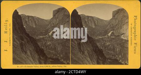 Yo Semite Valley, from 2,500 feet above Valley, Cal., still image, Stereographs, 1850 - 1930, Reilly, John James (1839-1894 Stock Photo