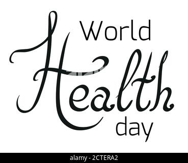 Lettering World health day. Vector element for your design. Stock Vector