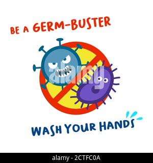 Be a germ buster: wash your hands, hand washing and hygiene awareness design with germ fighter symbol Stock Vector