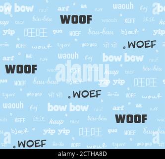 Dog sound "woof" in many international versions. Seamless tilling pattern with different woof spellings and fonts. Concept for "Do you speak dog?" Stock Vector